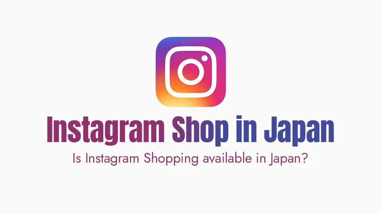 Is Instagram Shopping available in Japan?