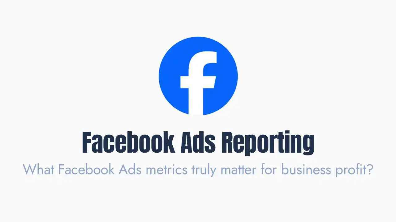 A digital image featuring the Facebook 'f' logo inside a blue circle centered on a white background. The main text below the logo is in a large, bold, dark font and reads "Facebook Ads Reporting". A secondary, smaller line of text below that, in a light blue-gray font, asks the question: "What Facebook Ads metrics truly matter for business profit?". This image is suitable for an article or guide about analyzing Facebook advertising performance, focusing on which key performance indicators (KPIs) directly impact a company's bottom line and overall profitability.