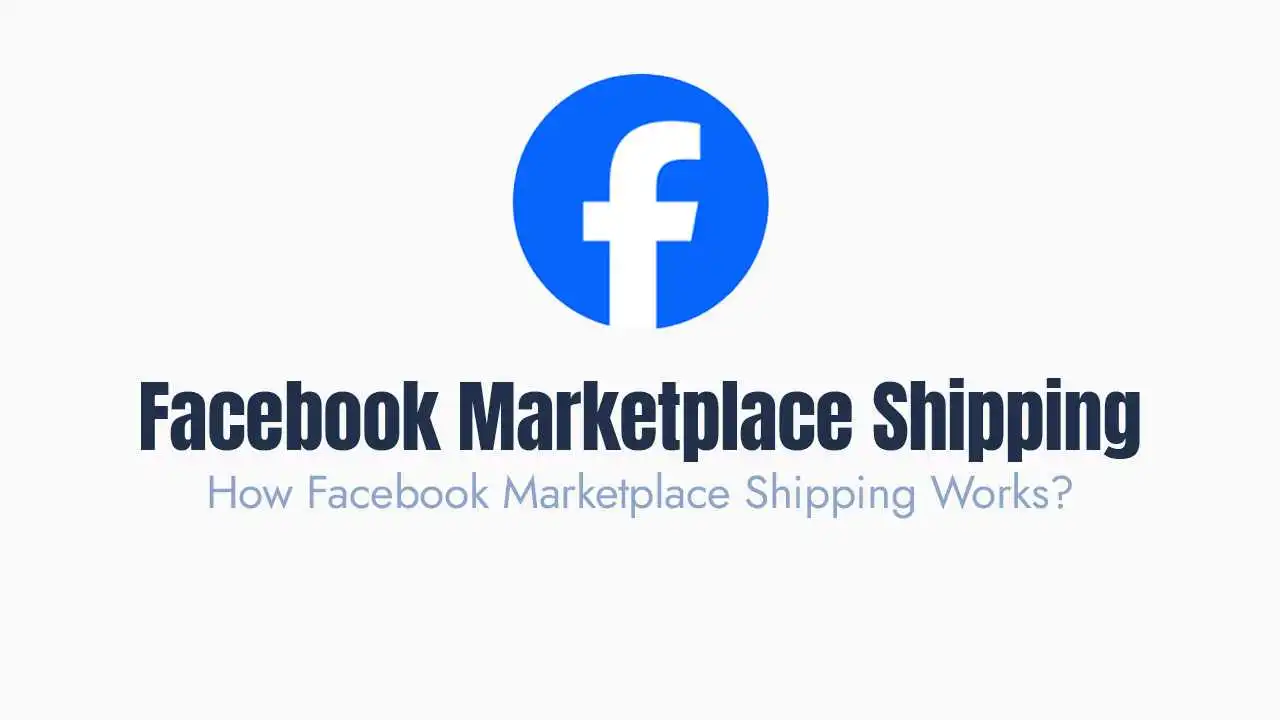 How Facebook Marketplace Shipping Works?