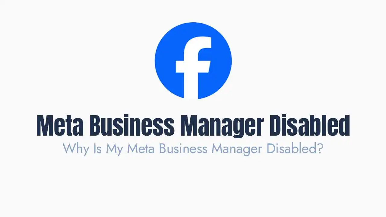 Why Is My Meta Business Manager Disabled?