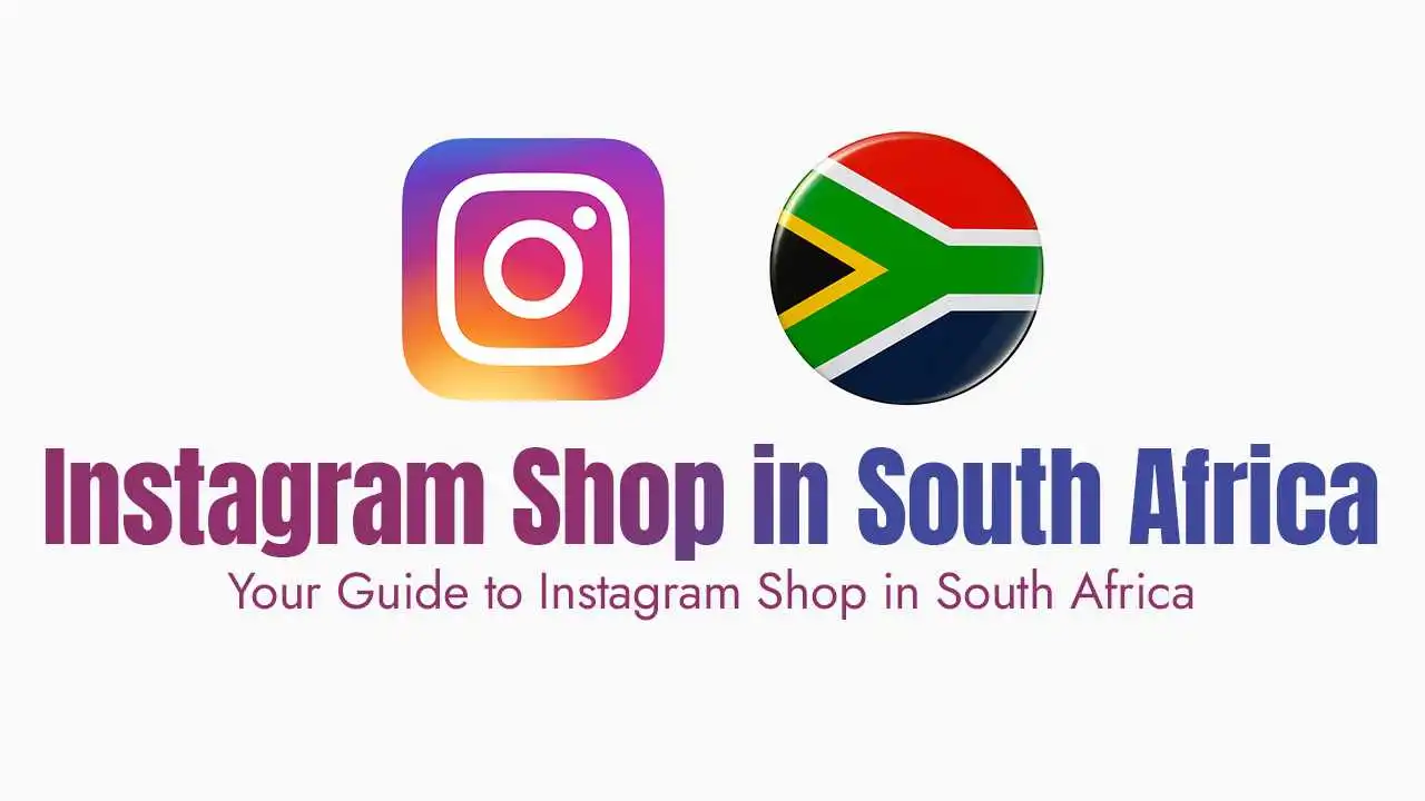 Your Guide to Instagram Shop in South Africa
