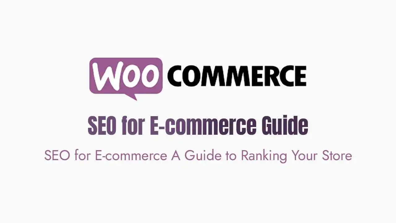 SEO for E-commerce A Guide to Ranking Your Store
