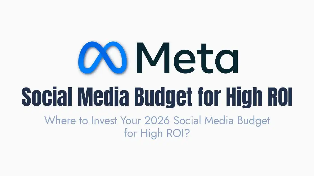 Where to Invest Your 2026 Social Media Budget for High ROI?