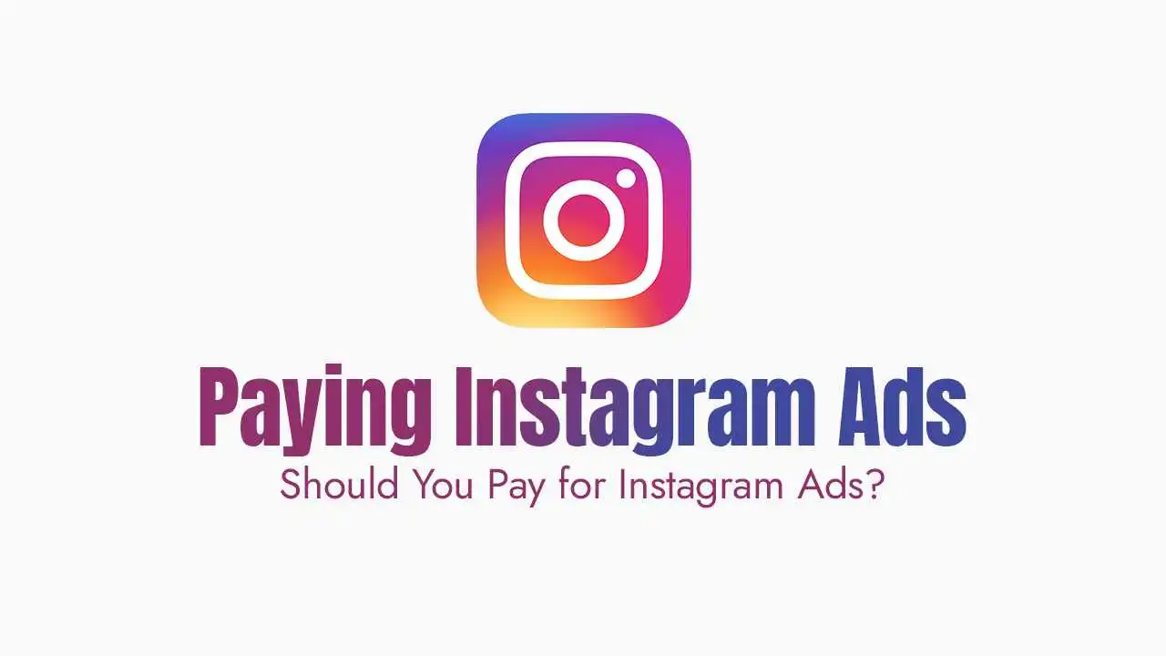 Should You Pay for Instagram Ads?