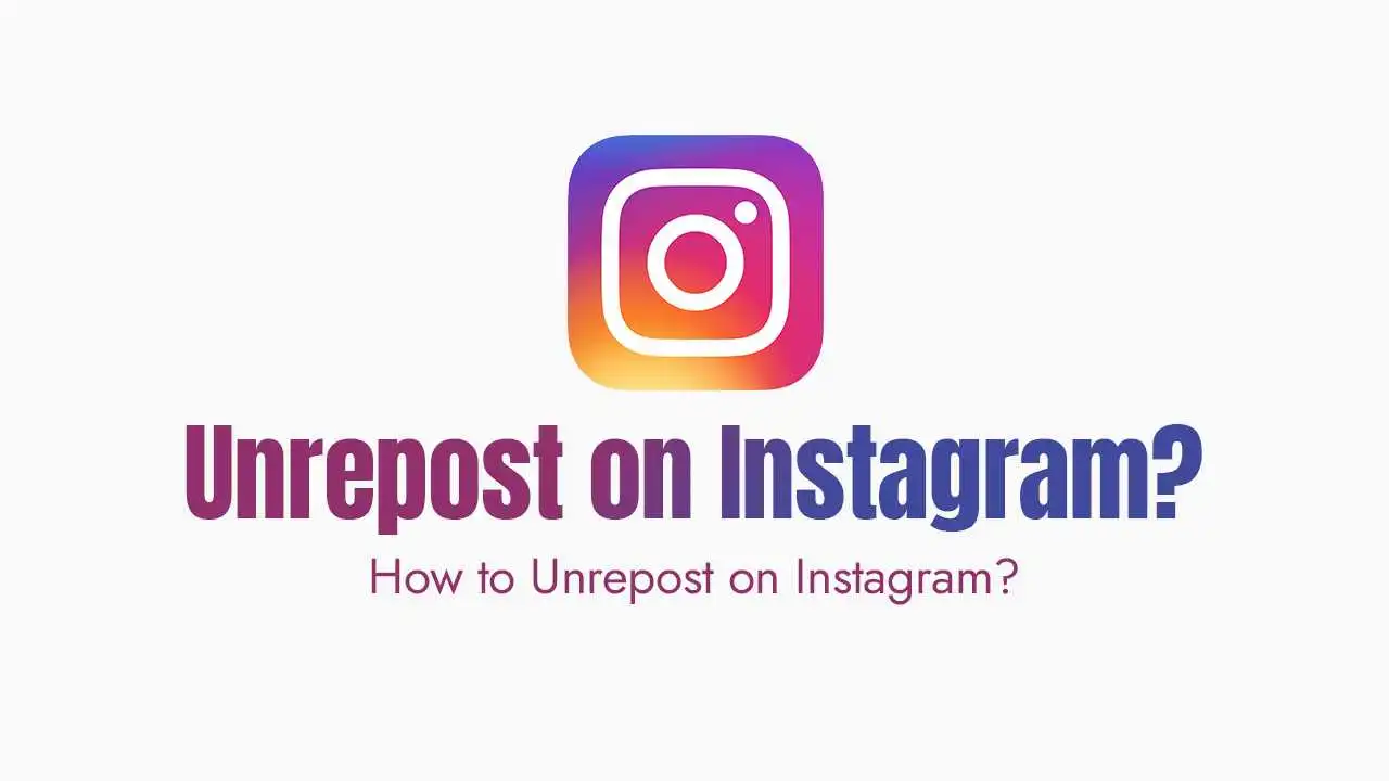 How to Unrepost on Instagram?