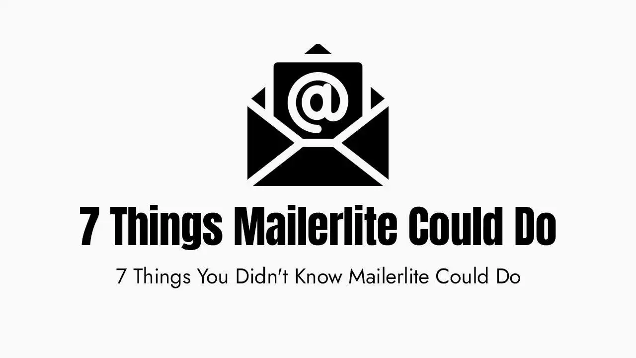 An informative graphic featuring a black and white illustration of an open envelope with a document inside displaying a large at-sign symbol. Below the icon, the bold headline reads 7 things mailerlite could do, followed by a smaller sub-headline that says 7 things you didn't know mailerlite could do. The design is clean and minimalist, intended to highlight hidden features and creative uses of the mailerlite email marketing platform.