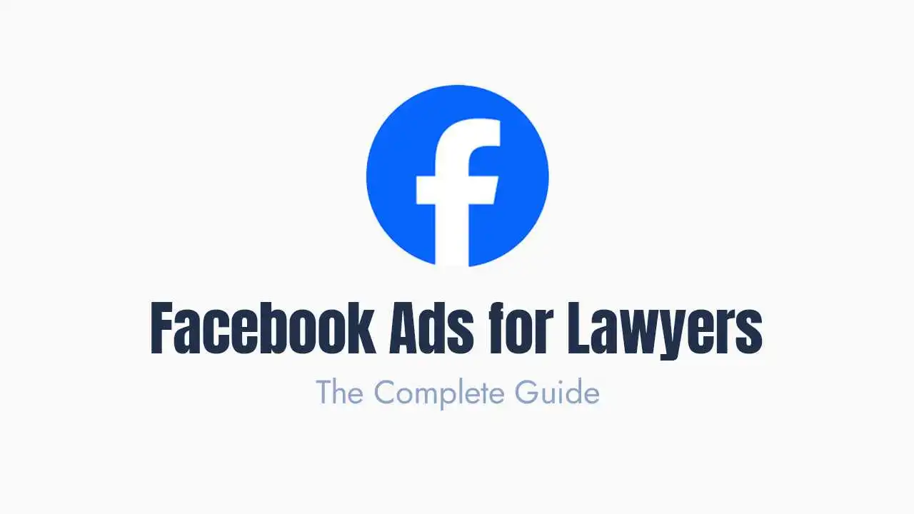 A promotional graphic featuring the blue and white circular facebook logo at the top center. Below the logo, the words "facebook ads for lawyers" are written in a bold, dark navy blue font, followed by the subtitle "the complete guide" in a lighter blue sans-serif font. The entire design is set against a clean, solid white background, intended to serve as a title card or header for legal marketing content.