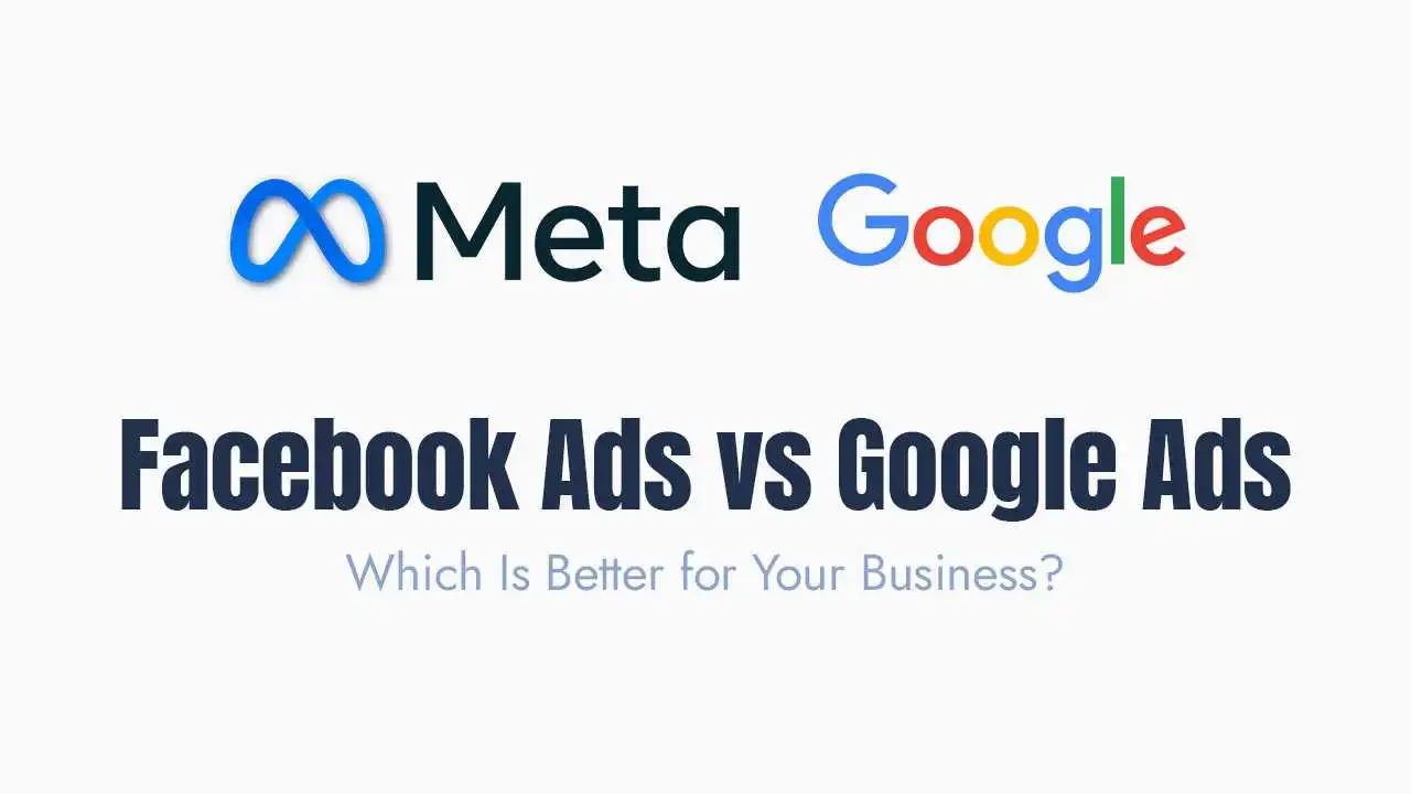 a promotional graphic comparing meta and google advertising platforms featuring the meta and google logos at the top with the bold text facebook ads vs google ads centered in the middle and the question which is better for your business written in a lighter blue font at the bottom against a clean white background.