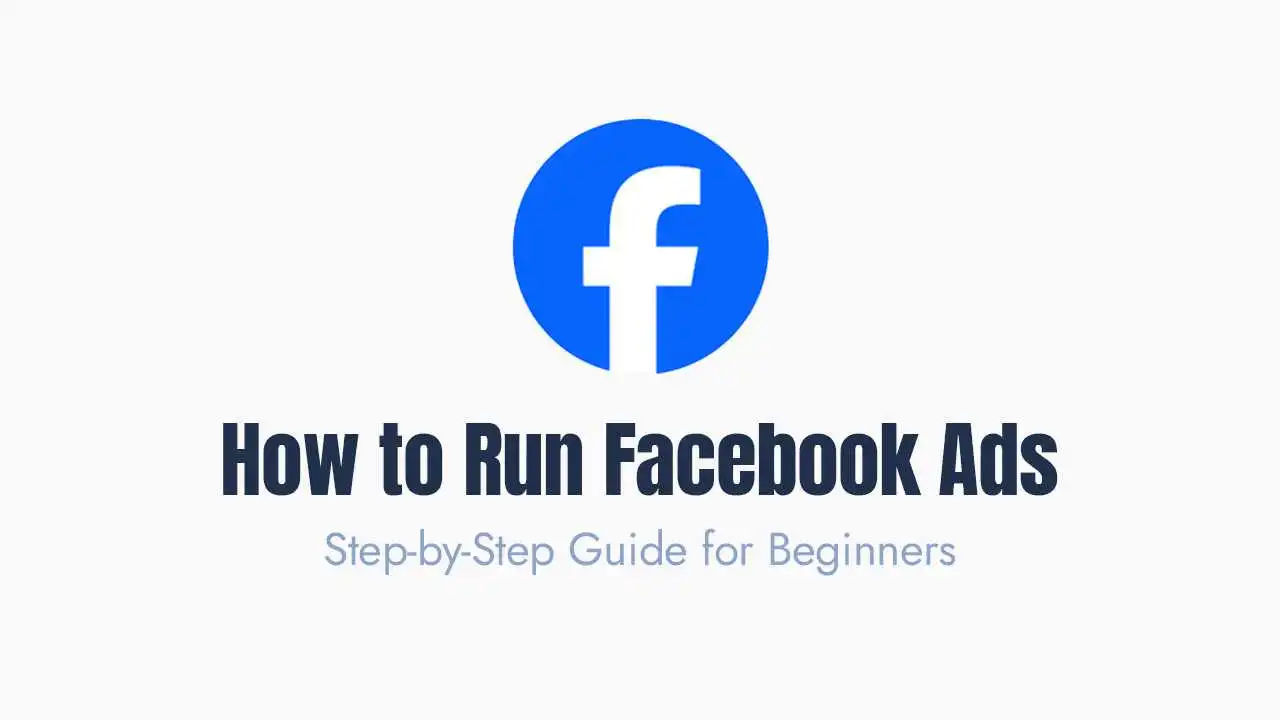 a clean and professional graphic featuring the circular blue facebook logo at the top center, with the main heading "how to run facebook ads" written in a bold, dark navy sans-serif font directly underneath it. below the main title is a subtitle in a lighter blue shade that reads "step-by-step guide for beginners," all set against a solid white background designed for an educational blog post or tutorial cover.